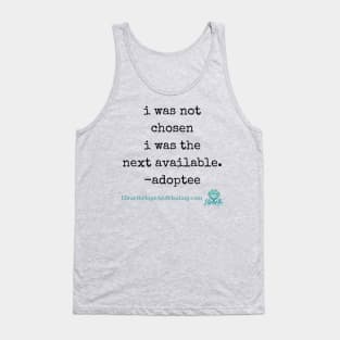 Not Chosen Adoptee Tank Top